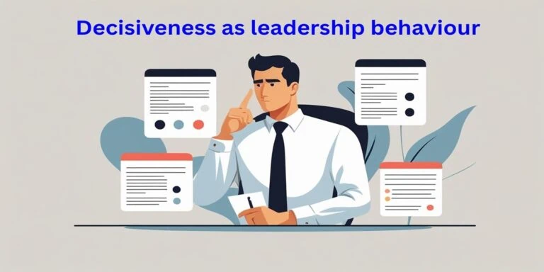 Decisiveness in leadership
