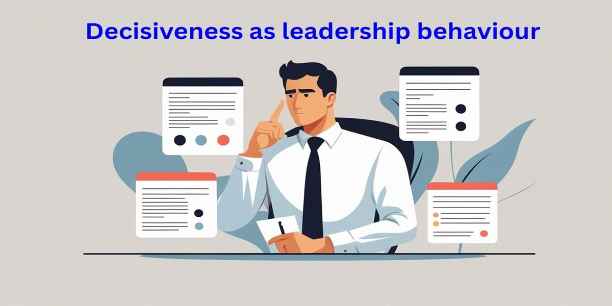 Decisiveness in leadership