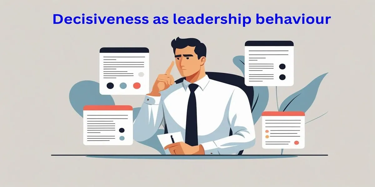 Decisiveness in leadership