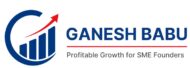Ganesh babu-Business consultant for SME